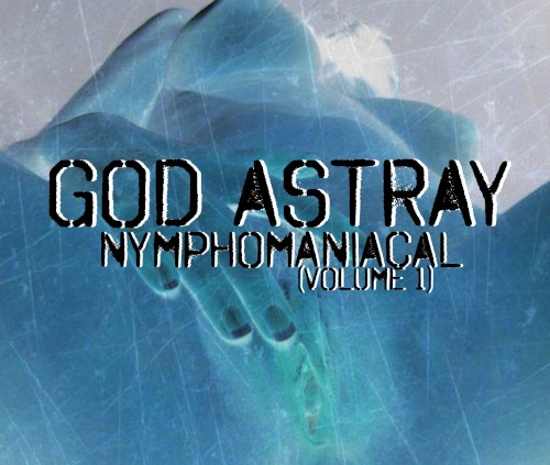 Nymphomaniacal [Volume 1]