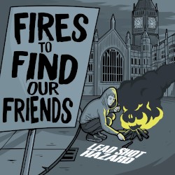 Fires to Find Our Friends