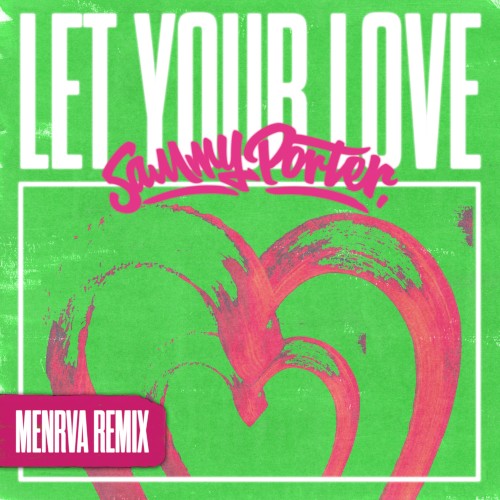 Let Your Love (Menrva remix)