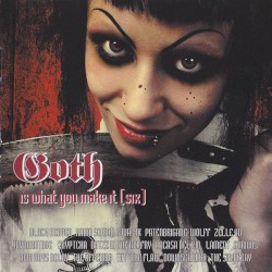 Goth Is What You Make It [Six]