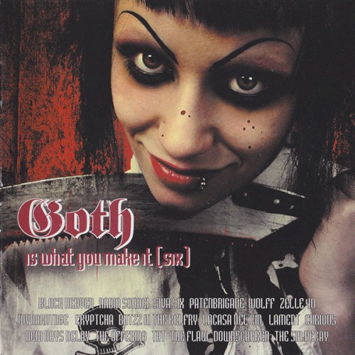 Goth Is What You Make It [Six]