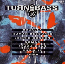 Turn Up the Bass 16