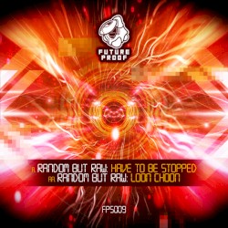 Have To Be Stopped / Loon Choon