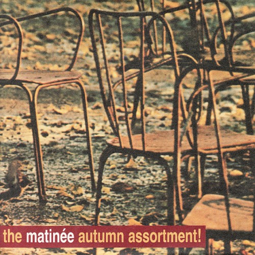 The Matinée Autumn Assortment!