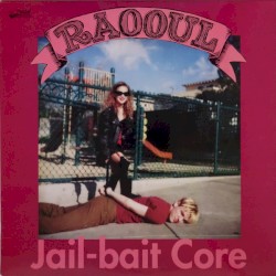 Jail-Bait Core / Bazooka Smooth!