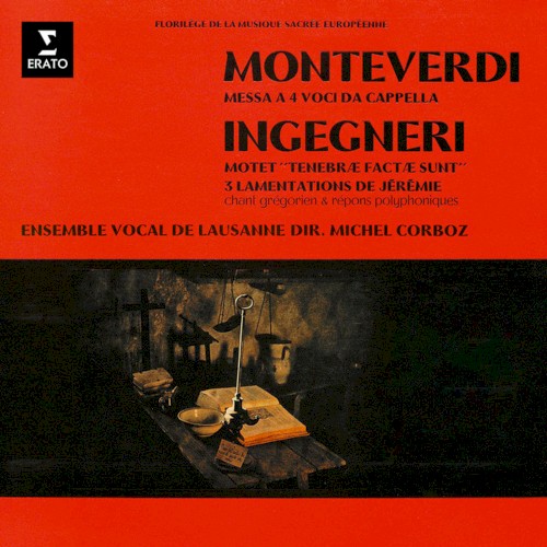 Monteverdi: Messa a 4 voci, SV 190 - Ingegneri: Tenebrae factae sunt & Lamentations de Jérémie