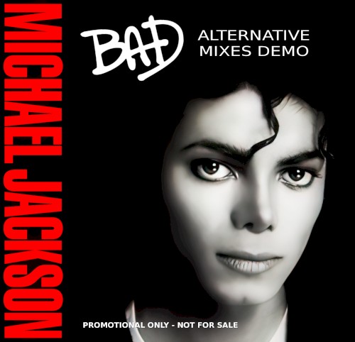 Bad: Alternative Mixes Demo