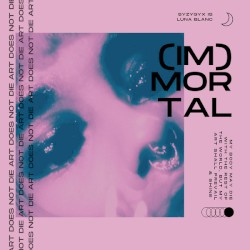(Im)mortal