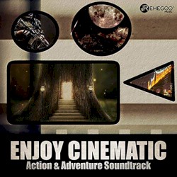 Enjoy Cinematic Action & Adventure Soundtrack (Adrenaline Rush Music)