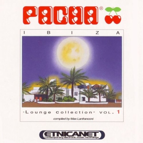 Pacha Lounge Collection, Volume 1