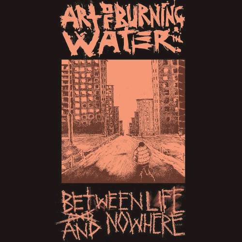 Between Life and Nowhere