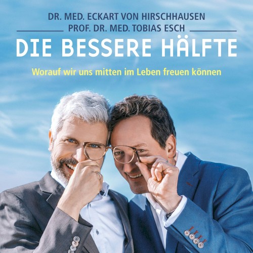 Die bessere Hälfte: Worauf wir uns mitten im Leben freuen können