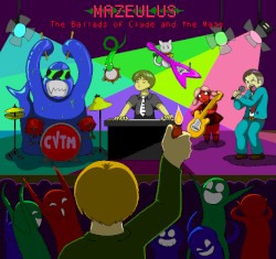 MAZEULUS: The Ballads of Clyde & the Maze