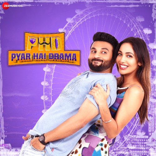 PHD - Pyar Hai Drama