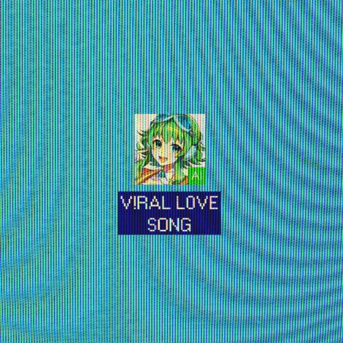 V!RAL L0VE SONG