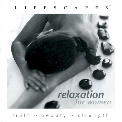 Lifescapes: Relaxation for Women