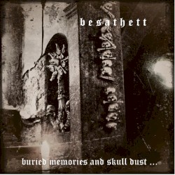 Buried Memories and Skull Dust...