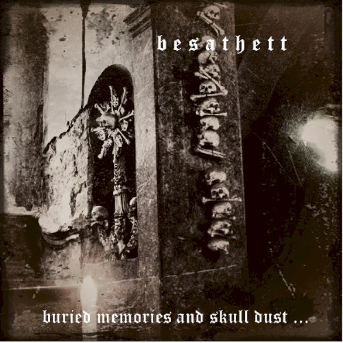 Buried Memories and Skull Dust...