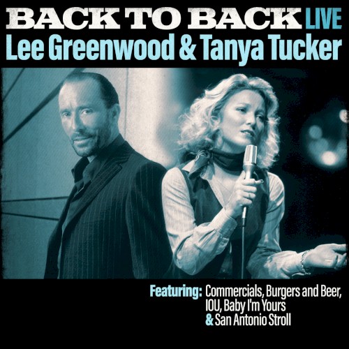 Back To Back: Lee Greenwood & Tanya Tucker