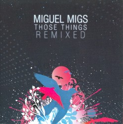 Those Things Remixed