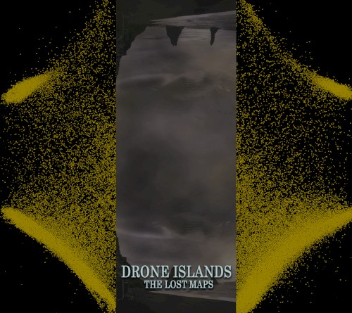 Drone Islands - The Lost Maps