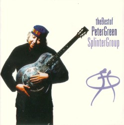 The Best of Peter Green Splinter Group