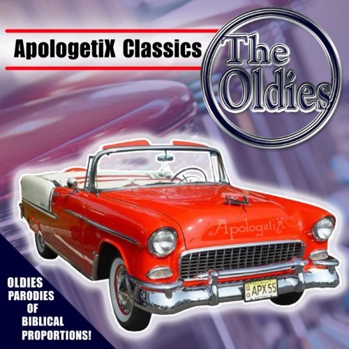 ApologetiX Classics - Oldies
