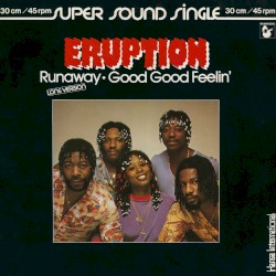 Runaway / Good Good Feelin’