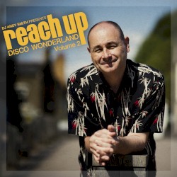 Reach Up - Disco Wonderland, Vol. 2