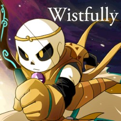 Wistfully ("From Underverse")