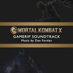 Mortal Kombat X - The Komplete Videogame Score
