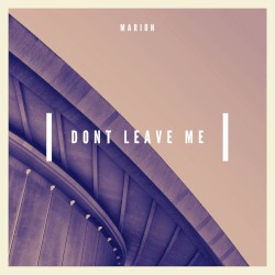 Don't leave me