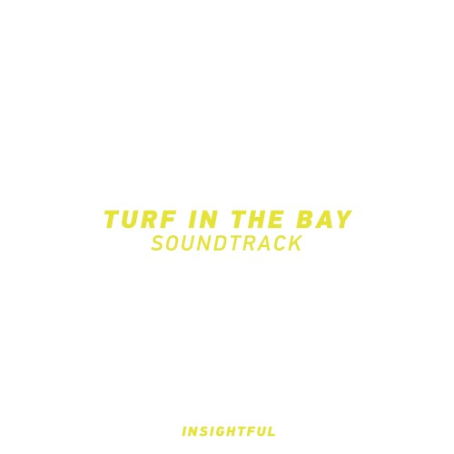 Turf in the Bay Soundtrack