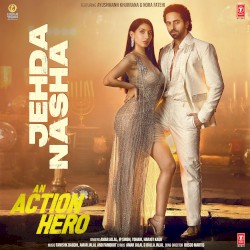 Jehda Nasha (From “An Action Hero”)