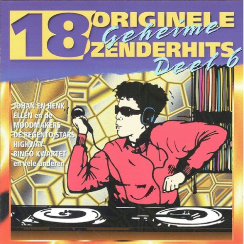 18 originele geheime zenderhits, deel 6