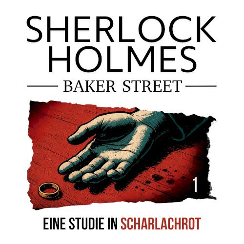 Sherlock Holmes Baker Street 1: Eine Studie in Scharlachrot