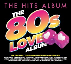 The Hits Album: The 80s Love Album