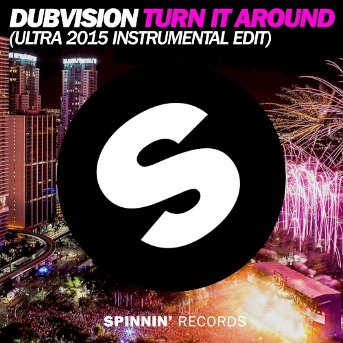 Turn It Around (Ultra 2015 instrumental edit)