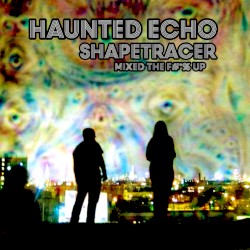 ShapeTracer: Mixed the F#*% Up