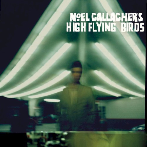 Noel Gallagher’s High Flying Birds
