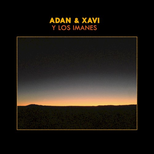 Adan & Xavi Y Los Imanes