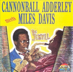 Cannonball Adderley Meets Miles Davis
