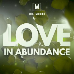 Love in Abundance
