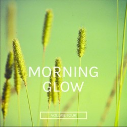 Morning Glow, Vol. 4