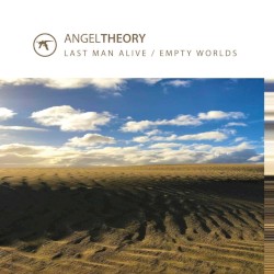 Last Man Alive / Empty Worlds