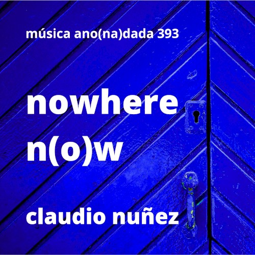 nowhere n(o)w