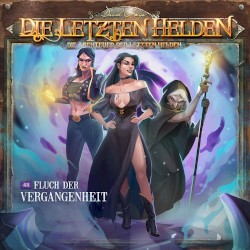 Die Abenteuer der Letzten Helden 48: Fluch der Vergangenheit