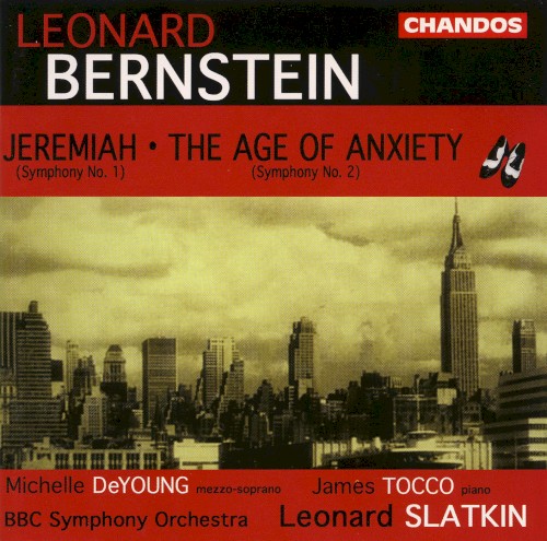 Jeremiah, Symphony no. 1 / The Age of Anxiety, Symphony no. 2