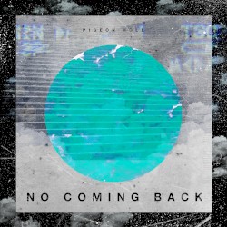 No Coming Back