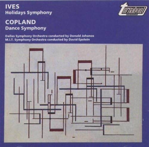 Ives: Holidays Symphony / Copland: Dance Symphony